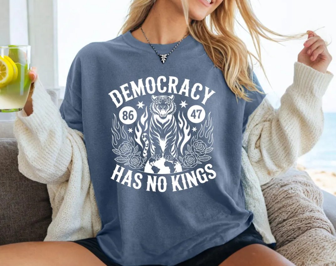 Democracy Has No Kings T-shirt, Anti Trump Shirt
