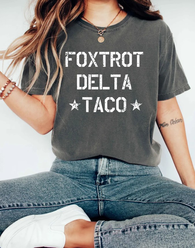 Foxtrot Delta TACO Shirt, Anti Trump Shirt