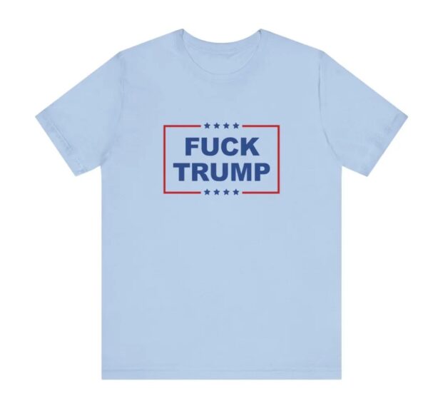 Fuck Trump T-Shirt, FDT Unisex Shirt